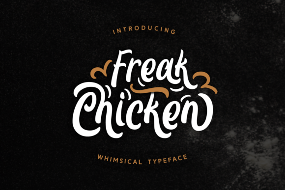 Freak Chicken: A Playful Script Font for Bold Branding