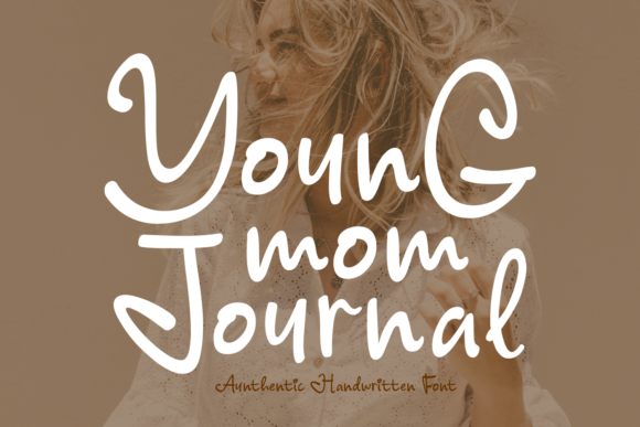 Young Mom Journal: A Handwritten Font for Marketers